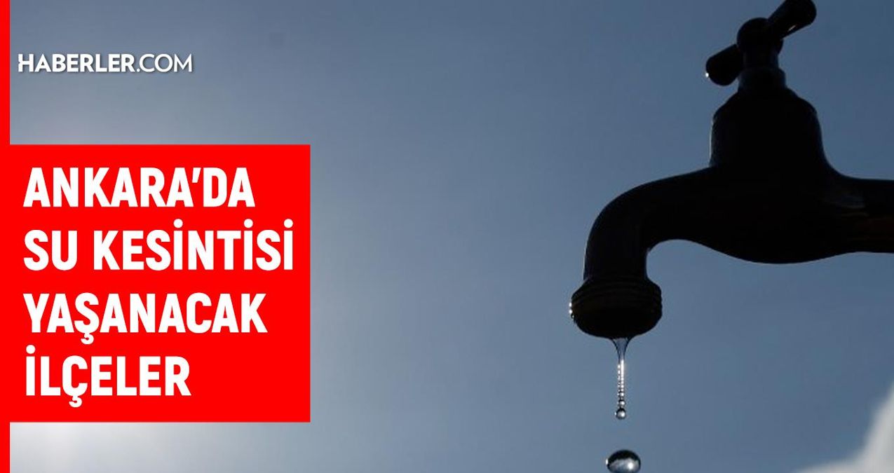 ASKİ Ankara su kesintisi: 16 Şubat Ankara su kesintisi listesi!